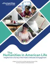 The Humanities in American Life: Insights from a Survey of the Public’s Attitudes & Engagement
